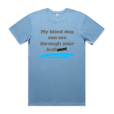 My Blind Dog... Tshirt Blue