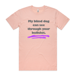 My Blind Dog... Tshirt Pink